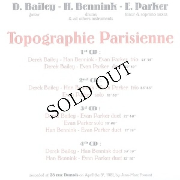 画像5: Derek Bailey, Han Bennink, Evan Parker "Topographie Parisienne (Dunois, April 3d, 1981)" [4CD Box]