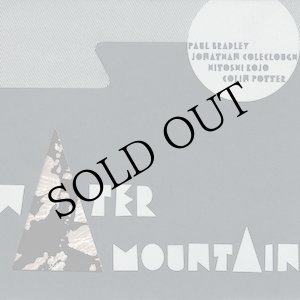 画像: Paul Bradley, Jonathan Coleclough, Hitoshi Kojo, Colin Potter "Water Mountain" [2CD]