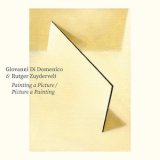 画像: Giovanni Di Domenico & Rutger Zuydervelt "Painting A Picture / Picture A Painting" [LP]