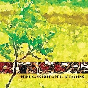 画像: Mike Gangloff "April is Passing" [LP]