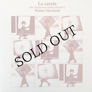 画像: Walter Marchetti "La Caccia (Da Arpocrate Seduto Sul Loto)" [LP]