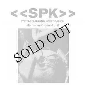 画像: SPK "Information Overload Unit" [CD + 12 pages booklet]