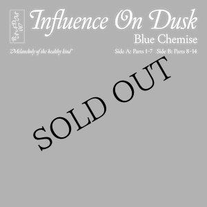 画像: Blue Chemise "Influence On Dusk" [LP]