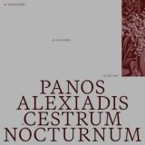 画像: Panos Alexiadis "Cestrum Nocturnum" [LP]