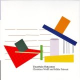 画像: Christian Wolff, Eddie Prevost "Uncertain Outcomes" [2CD]