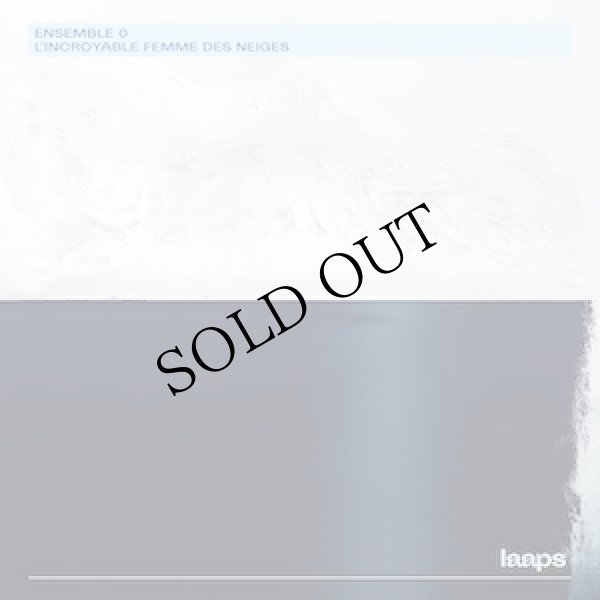 画像1: Ensemble 0 "L'Incroyable Femme Des Neiges" [CD]