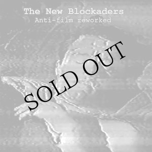 画像: The New Blockaders "Anti-Film Reworked" [2CD]