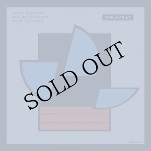 画像: Pauline Oliveros, Jonas Braasch, Doug Van Nort "Triple Point" [CD]