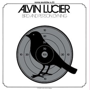 画像: Alvin Lucier "Bird and Person Dyning" [LP]