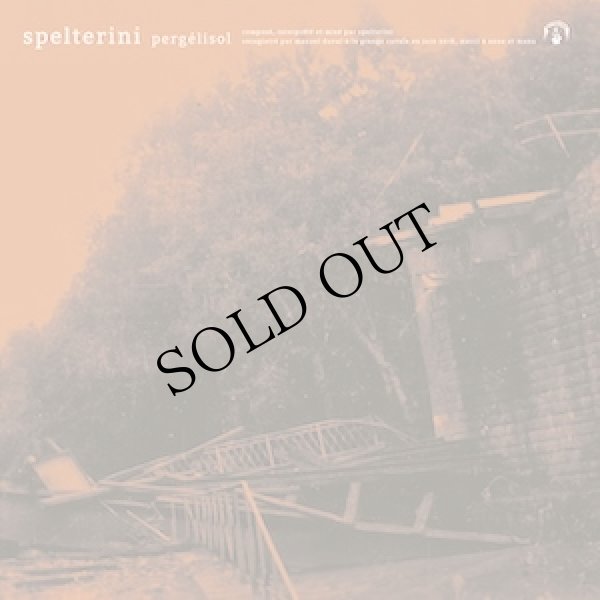 画像1: SPELTERINI "Pergelisol / Choremanie" [LP]
