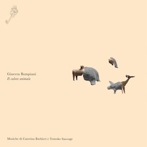 画像: Ginevra Bompiani, Caterina Barbieri, Tomoko Sauvage "Il calore animale" [LP + Book]