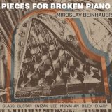 画像: Miroslav Beinhauer performing Terry Riley, Philip Glass, Milan Knízak, Gordon Monahan... "Pieces for Broken Piano" [CD]