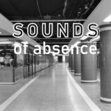 画像: V.A "Sounds of Absence" [CD]
