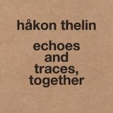 画像: Hakon Thelin "echoes and traces, together" [CD + Booklet + Art cards - Box set]