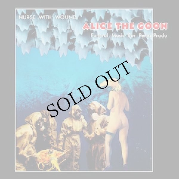 画像1: Nurse With Wound "Alice the Goon" [Expanded 2CD]