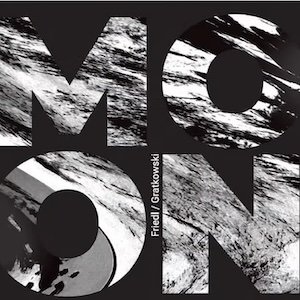 画像: Friedl / Gratkowski "moon" [CD]
