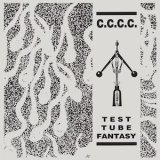 画像: C.C.C.C. "Test Tube Fantasy - Extended Edition" [LP]