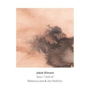 画像: Jakob Ullmann "Solo I / Solo IV" [CD]