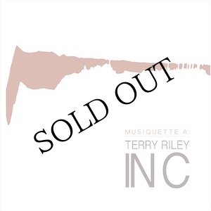 画像: Terry Riley, Musiquette A "In C" [CD]