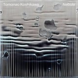画像: Tomonao Koshikawa "Nebula" [Cassette]
