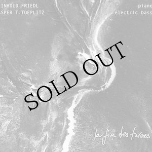 画像: Reinhold Friedl, Kasper T Toeplitz "La Fin Des Terres" [2CD]