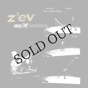 画像: Z'ev "As / If / When (1978-83)" [Clear LP]