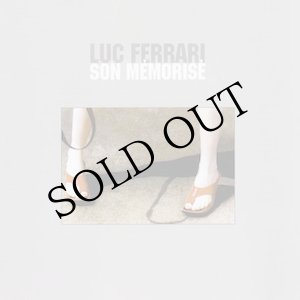 画像: Luc Ferrari "Son Memorise" [CD]