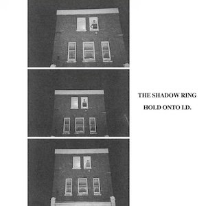 画像: The Shadow Ring "Hold Onto I.D." [LP]