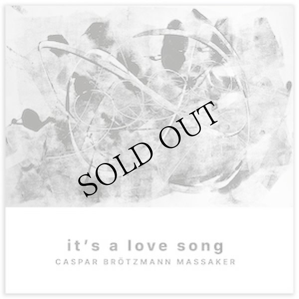 画像1: Caspar Brotzmann Massaker "It's A Love Song" [LP + CD]