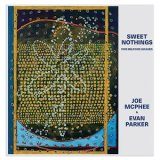 画像: Joe McPhee, Evan Parker "Sweet Nothings (For Milford Graves)" [CD]