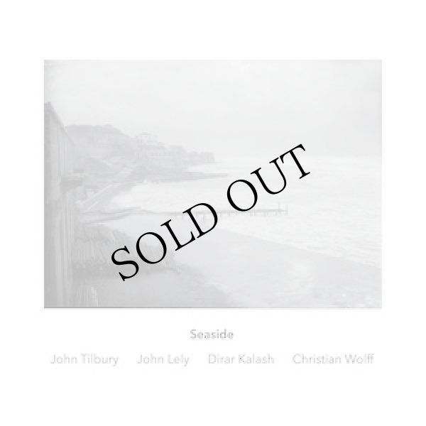画像1: John Tilbury, John Lely, Dirar Kalash, Christian Wolff "Seaside" [CD]