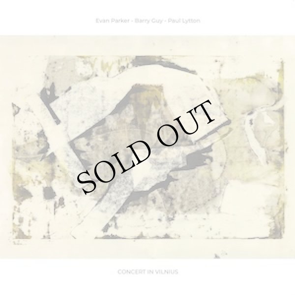 画像1: Evan Parker / Barry Guy / Paul Lytton "Concert in Vilnius" [CD]