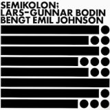 画像: Lars-Gunnar Bodin & Bengt Emil Johnson "Semikolon" [LP]
