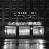 画像: Gentle Fire "Further Explorations" [CD]