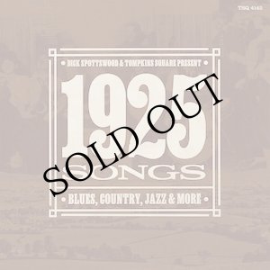 画像: V.A "Dick Spottswood & Tompkins Square Present ... 1925 Songs" [2CD]