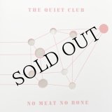 画像: The Quiet Club "No Meat No Bone" [CD]