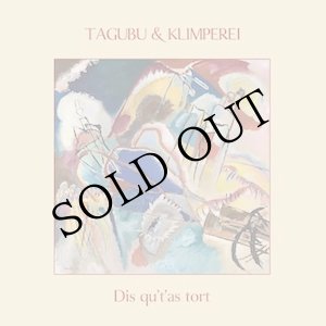 画像: Tagubu & Klimperei "Dis Qu'Tas Tort" [LP]