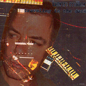 画像1: Ben Miller "Traveling in The Dark" [CD-R]