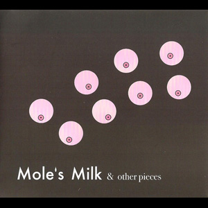 画像1: V.A "Mole's Milk & Other Pieces" [CD]