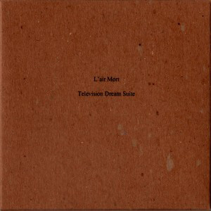 画像1: L'air Mort "Television Dream Suite" [CD-R]