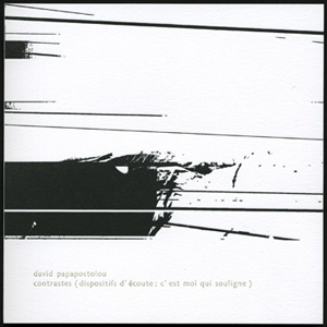 画像1: David Papapostolou "Contrastes (Dispositifs D'écoute; C'est Moi Qui Souligne)" [CD]