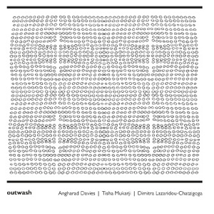 画像1: Angharad Davies | Tisha Mukarji | Dimitra Lazaridou-Chatzigoga "Outwash" [CD]