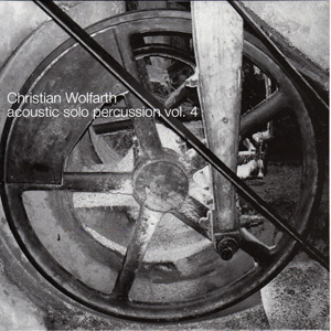 画像1: Christian Wolfarth "Acoustic Solo Percussion - Vol. 4" [7"]