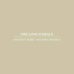 画像1: Anthony Pateras · Anthony Burr "The Long Exhale" [CD]
