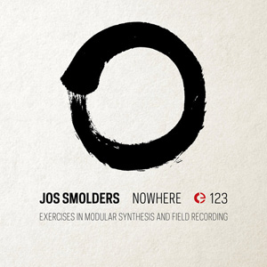 画像1: Jos Smolders "Nowhere: Exercises In Modular Synthesis And Field Recording" [CD]