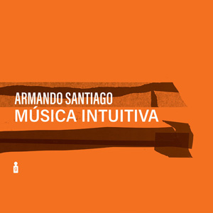 画像1: Armando Santiago "Musica Intuitiva" [LP]