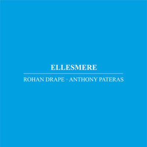 画像1: Rohan Drape, Anthony Pateras "Ellesmere" [CD]