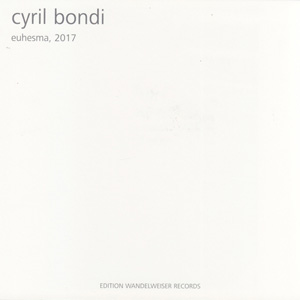 画像1: Cyril Bondi "Euhesma, 2017" [CD]