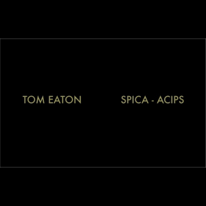 画像1: Tom Eaton "SPICA - ACIPS" [Cassette]