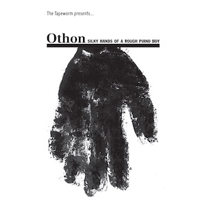 画像1: Othon "Silky Hands Of A Rough Piano Boy" [Cassette]
